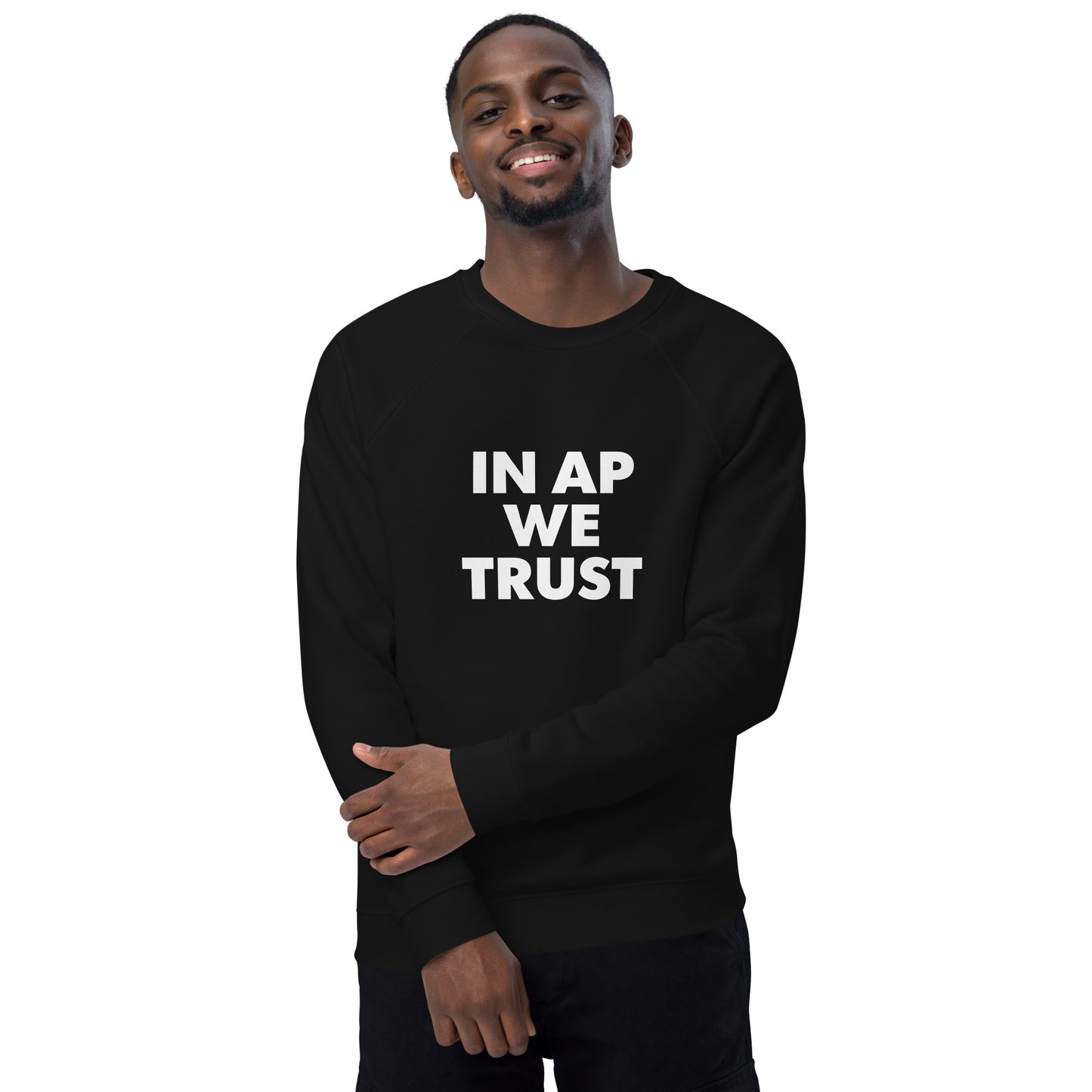 In AP We Trust organic raglan sweatshirt