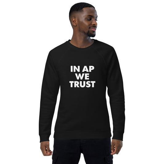 In AP We Trust organic raglan sweatshirt