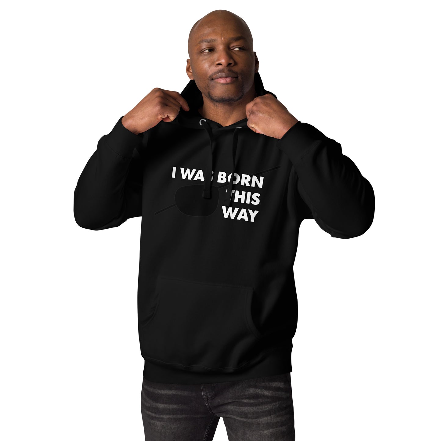 Born This Way Hoodie