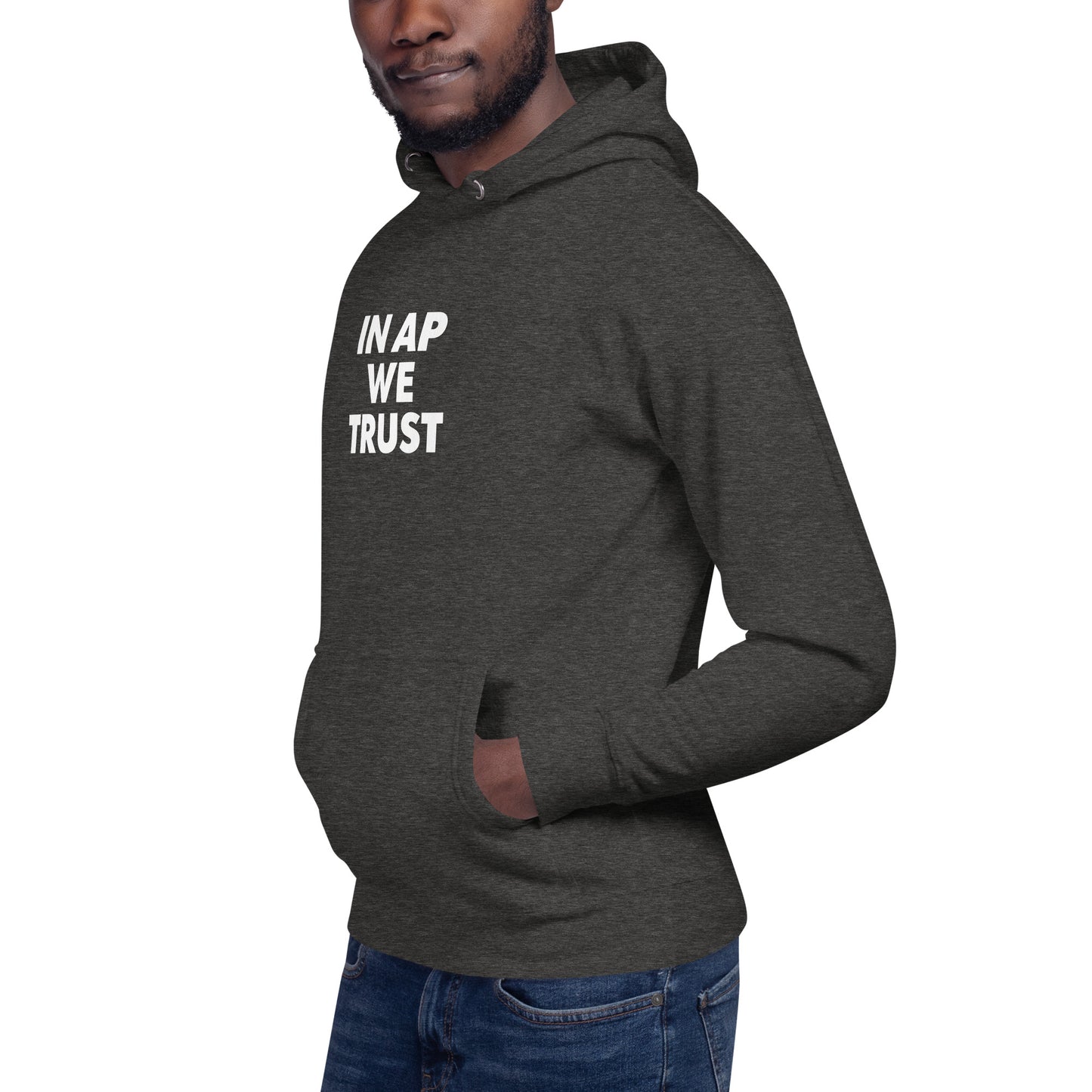 In AP We Trust Hoodie